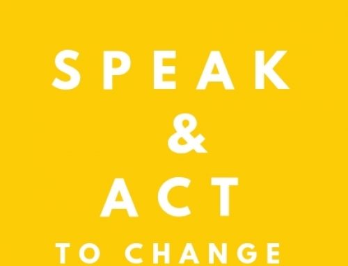 Speak & Act  to Change